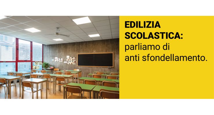 EDILIZIA SCOLASTICA: Parliamo di anti sfondellamento.