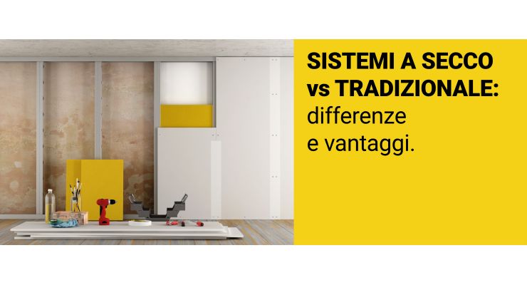 SISTEMI A SECCO vs TRADIZIONALE: Differenze e vantaggi.